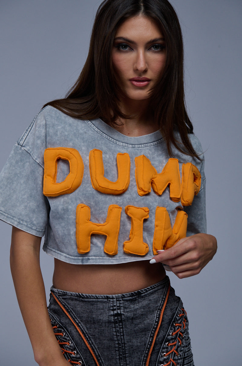 DUMP HIM MINERAL WASH CROPPED GRAPHIC TEE